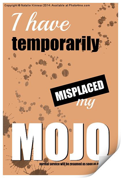 Funny Text Poster - Temporary Loss of Mojo Orange Print by Natalie Kinnear
