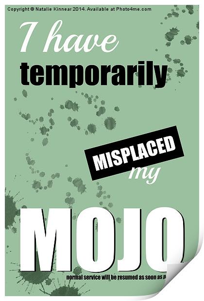 Funny Text Poster - Temporary Loss of Mojo Green Print by Natalie Kinnear