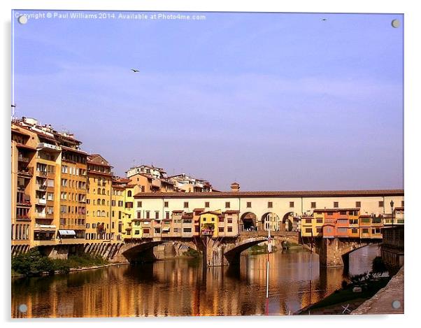 The Ponte Vecchio, Florence Acrylic by Paul Williams