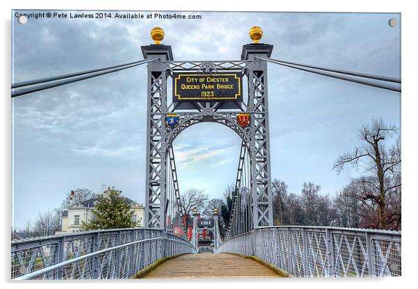 Chester Queens Park Suspension Bridge Acrylic by Pete Lawless