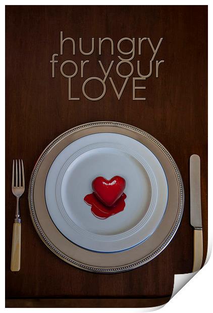 Hungry for your LOVE Print by Abdul Kadir Audah