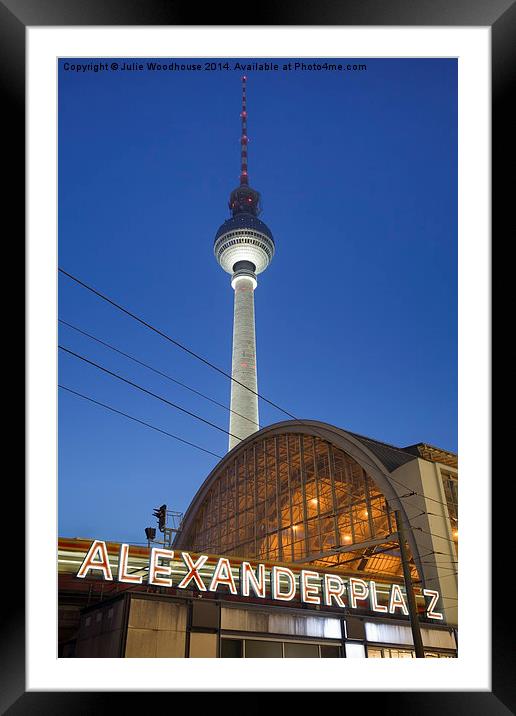 Alexanderplatz, Berlin Framed Mounted Print by Julie Woodhouse
