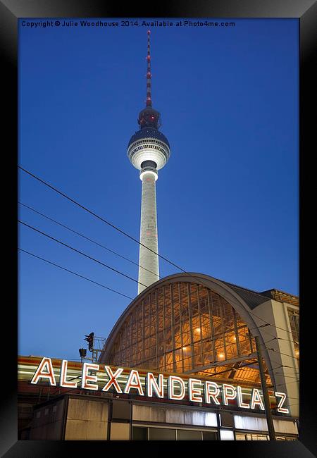 Alexanderplatz, Berlin Framed Print by Julie Woodhouse