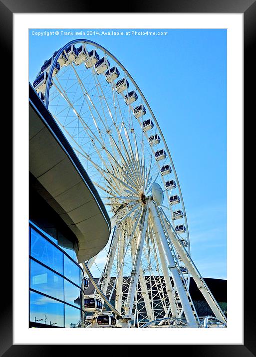 Liverpool’s Ferris wheel by Echo Arena Framed Mounted Print by Frank Irwin