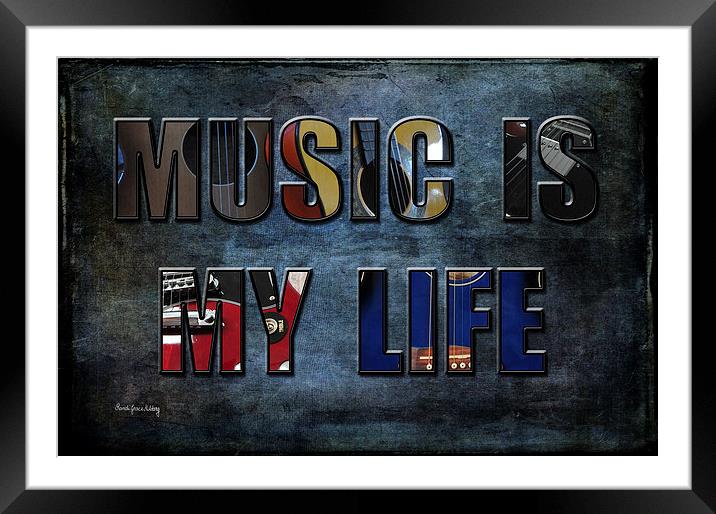 Music is My Life Framed Mounted Print by Randi Grace Nilsberg