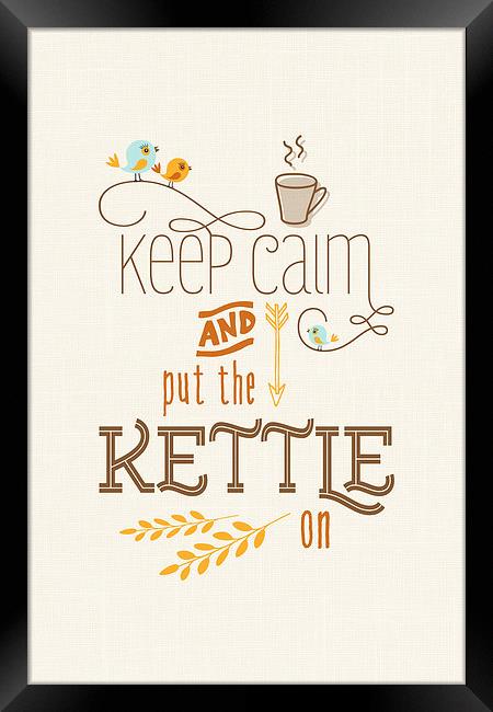 Keep Calm and Put the Kettle On Framed Print by Natalie Kinnear