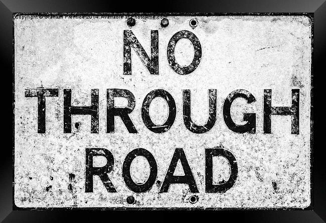 No Through Road Framed Print by Graham Prentice