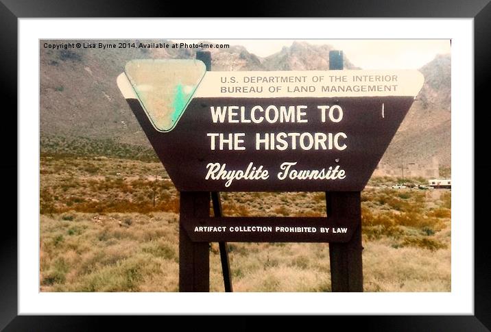 Welcome To Rhyolite Framed Mounted Print by Lisa PB