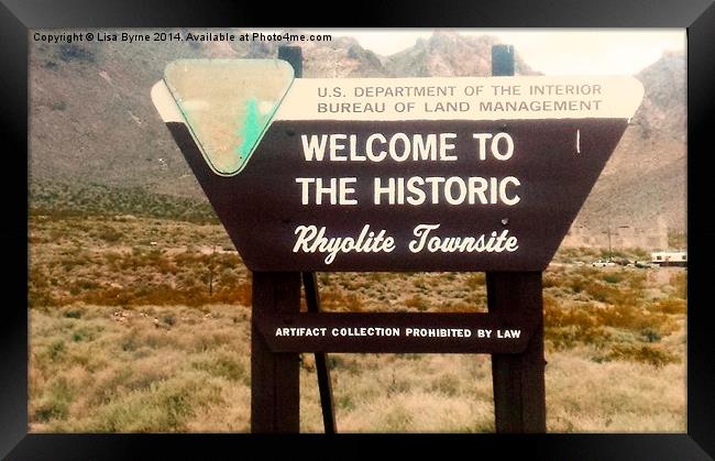 Welcome To Rhyolite Framed Print by Lisa PB
