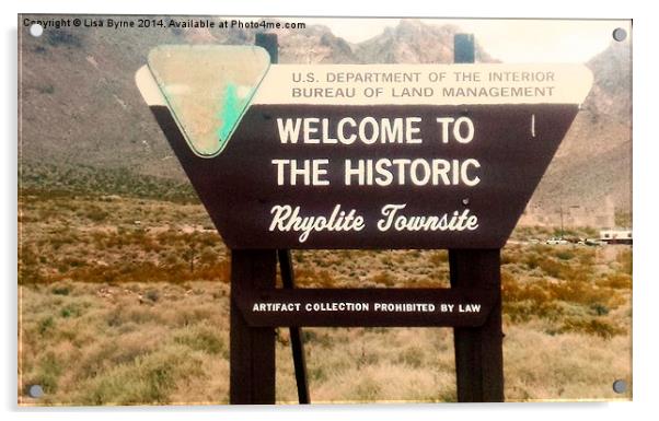 Welcome To Rhyolite Acrylic by Lisa PB