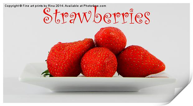Strawberries Print by Fine art by Rina