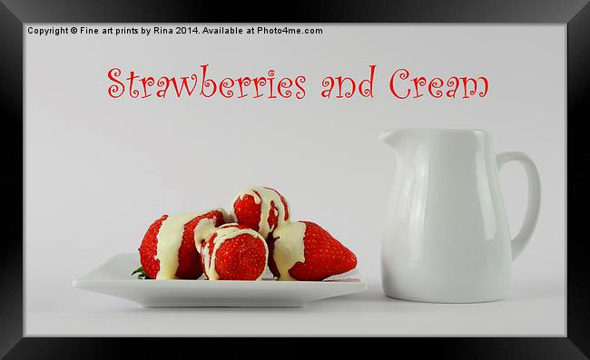 Strawberries and cream Framed Print by Fine art by Rina