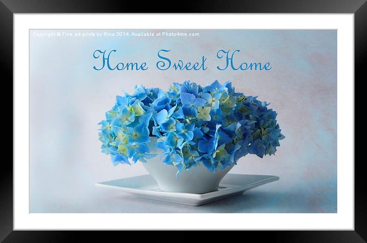 Home Sweet Home Framed Mounted Print by Fine art by Rina