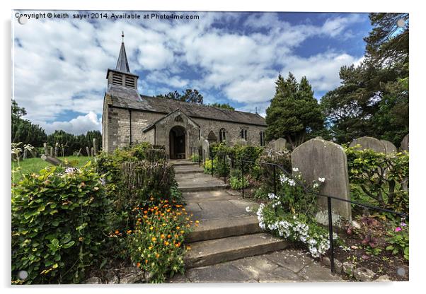 St Aidans Church Gillamoor 2 Acrylic by keith sayer