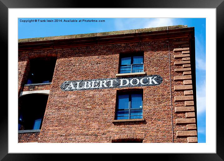 Restored building, Liverpool’s Royal Albert Dock Framed Mounted Print by Frank Irwin