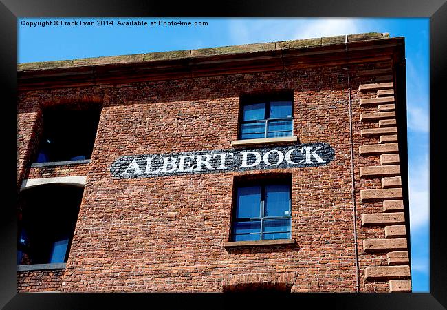  Restored building, Liverpool’s Royal Albert Dock Framed Print by Frank Irwin