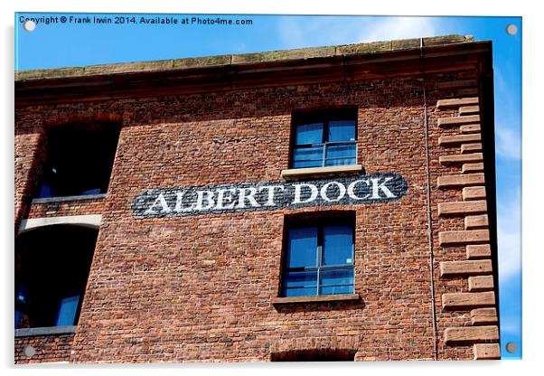  Restored building, Liverpool’s Royal Albert Dock Acrylic by Frank Irwin