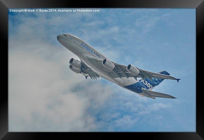  Airbus A 380 Framed Print by Mark  F Banks