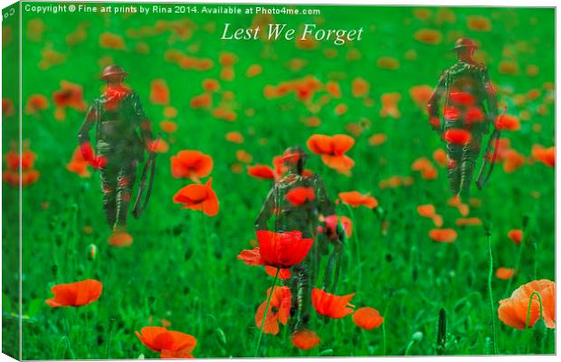  Lest We Forget Canvas Print by Fine art by Rina