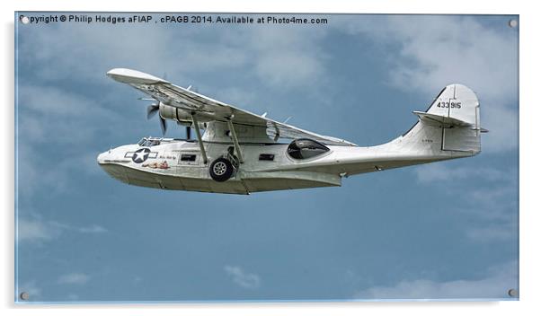  Consolidated Catalina PBY-5A Acrylic by Philip Hodges aFIAP ,