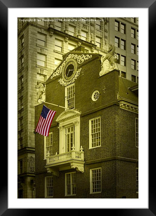  Boston Old State House Framed Mounted Print by Ian Danbury