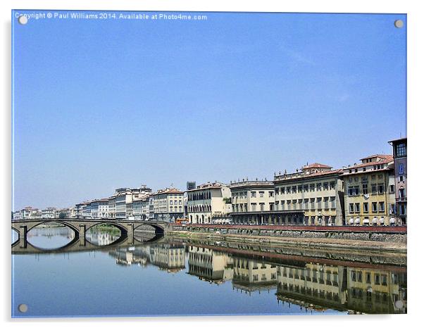 The River Arno in Florence  Acrylic by Paul Williams