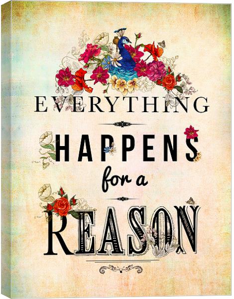  Everything Happens for a Reason Canvas Print by Chloe Ozwell