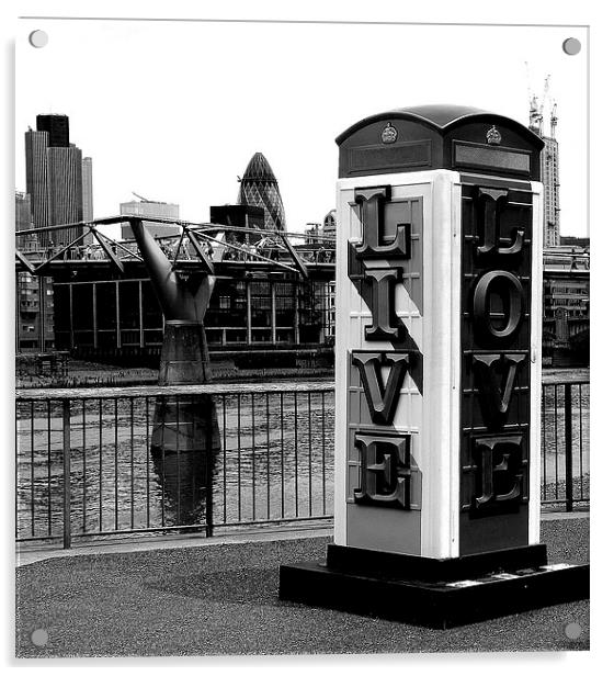  Live. Love. London. Acrylic by Jeremy Moseley
