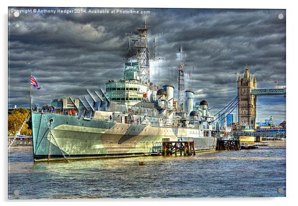   HMS Belfast near Tower Bridge Acrylic by Anthony Hedger