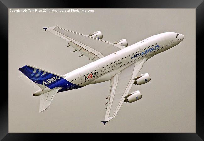  Airbus A380 seen from a great angle " love at fir Framed Print by Tom Pipe