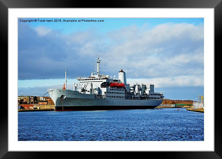  RFA Fort Rosalie, Auxiliary Fleet Support (AFSH)  Framed Mounted Print by Frank Irwin