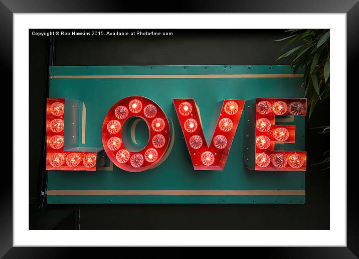  Love  Framed Mounted Print by Rob Hawkins