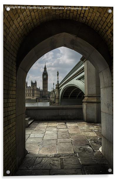  London Big Ben through the arch Acrylic by Izzy Standbridge