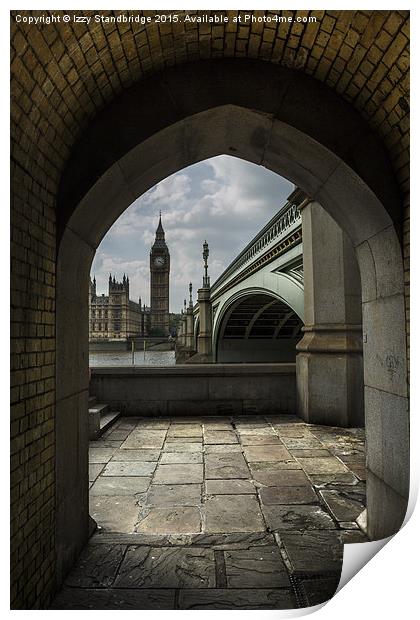  London Big Ben through the arch Print by Izzy Standbridge
