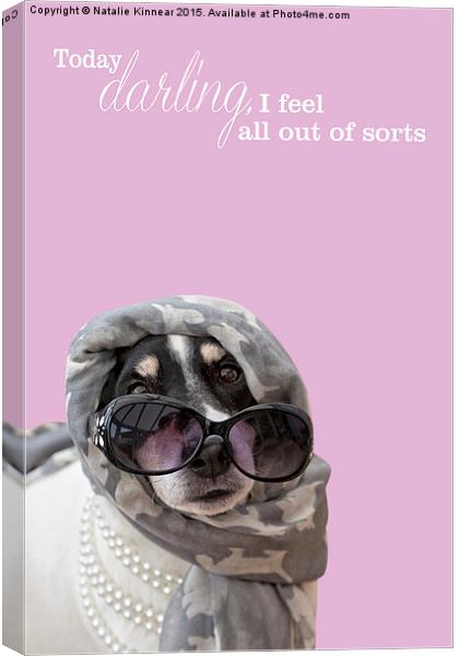 Funny Dog and Text Poster - Dog Wearing Headscarf, Canvas Print by Natalie Kinnear