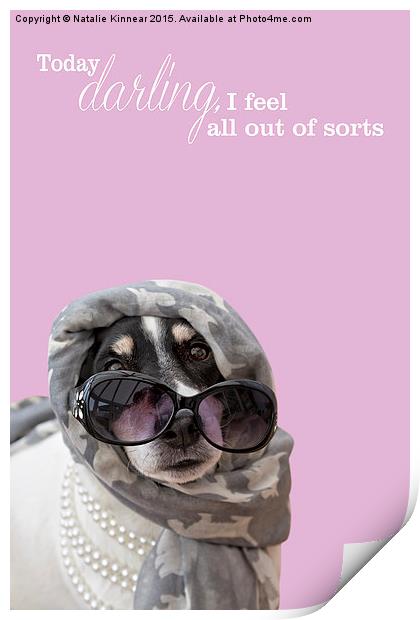 Funny Dog and Text Poster - Dog Wearing Headscarf, Print by Natalie Kinnear