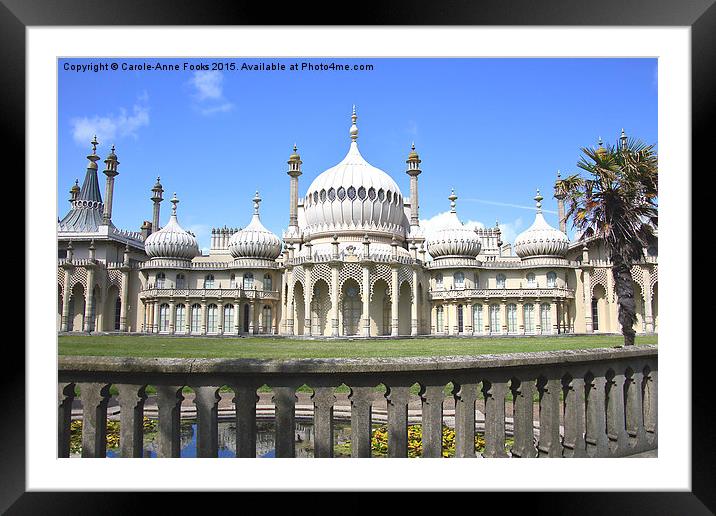  The Royal Pavilion Brighton England Framed Mounted Print by Carole-Anne Fooks