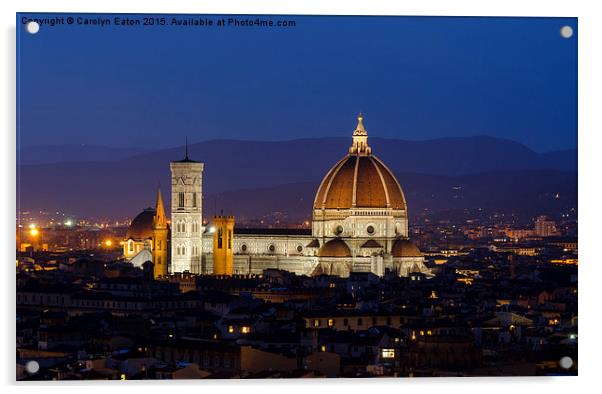  Florence Cathedral at Night (The Duomo) Acrylic by Carolyn Eaton