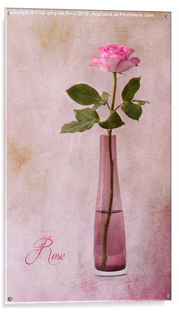  Rose Acrylic by Fine art by Rina