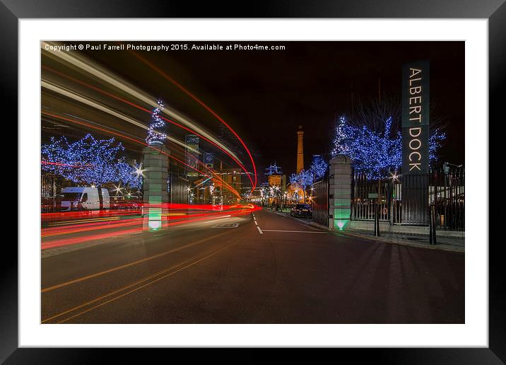  Albert Dock light trails Framed Mounted Print by Paul Farrell Photography