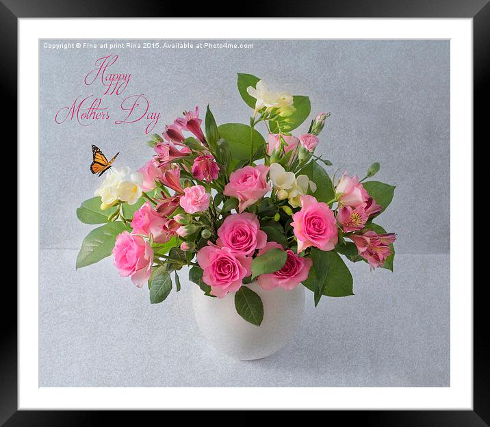  Mothers Day, floral bouquet Framed Mounted Print by Fine art by Rina