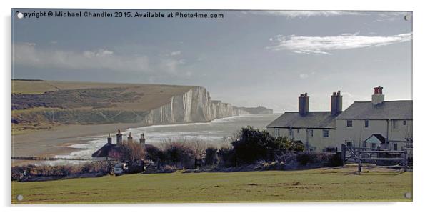  Coastguard Cottages at Cuckmere Haven, and the Se Acrylic by Michael Chandler
