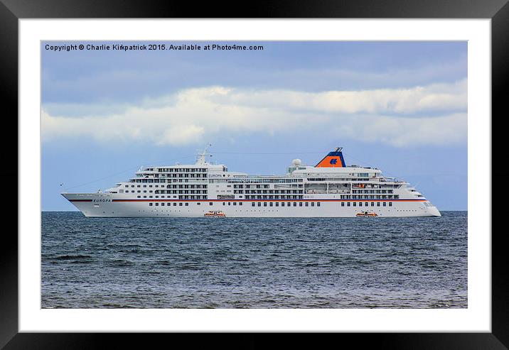  Cruise Liner Europa Framed Mounted Print by Charlie Kirkpatrick