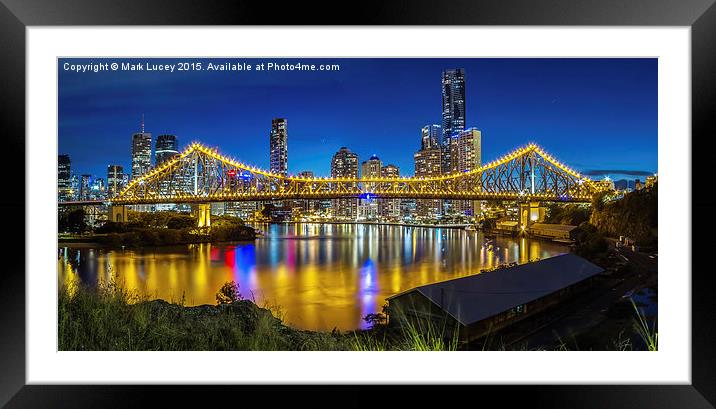 Story Bridge- Brisbane Queensland Framed Mounted Print by Mark Lucey