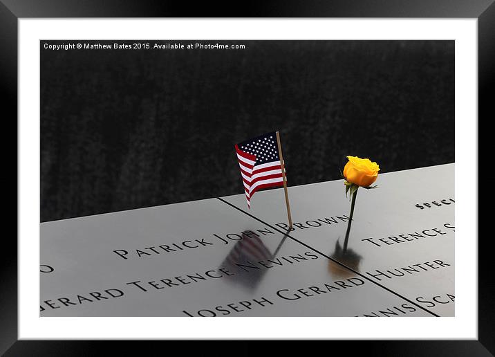 9/11 memorial Framed Mounted Print by Matthew Bates