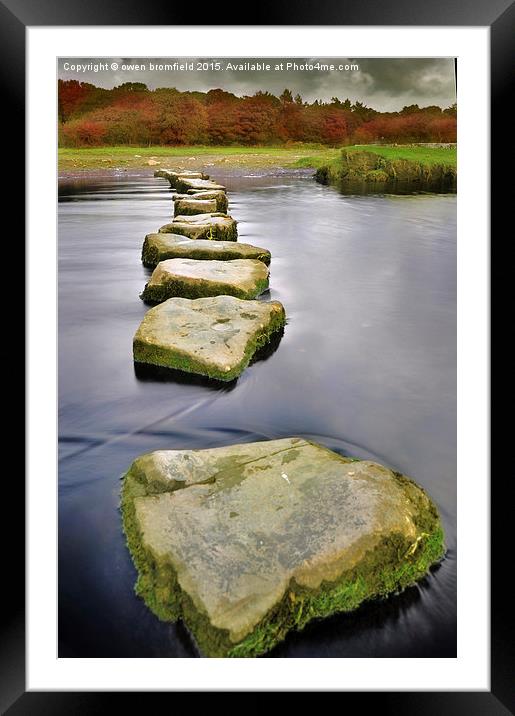  Stepping stones of life Framed Mounted Print by Owen Bromfield