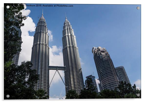 Petronas Twin Towers Acrylic by Keith Thorburn EFIAP/b