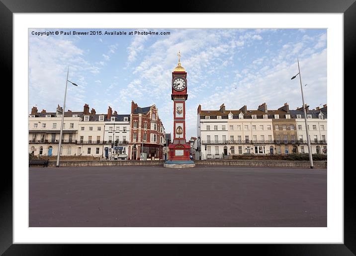  Weymouth's Clock in April Early Morning Framed Mounted Print by Paul Brewer