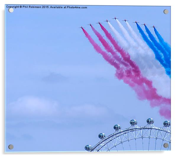  Red Arrows flying over London Eye Acrylic by Phil Robinson