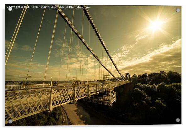  Clifton Bridge Sunset  Acrylic by Rob Hawkins